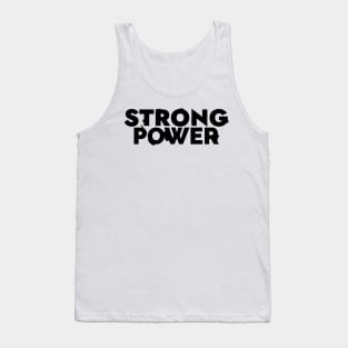 Motivation text, strong, power Tank Top